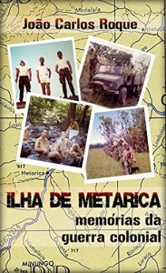 Baixar Ilha de Metarica: Memórias da Guerra Colonial pdf, epub, eBook