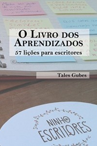 Baixar O livro dos aprendizados: 57 lições para escritores pdf, epub, eBook