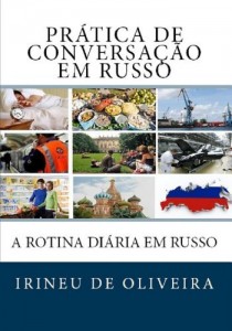 Baixar Prática de Conversação em Russo: A Rotina Diária em Russo pdf, epub, eBook