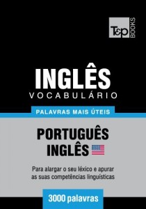 Baixar Vocabul&aacute;rio Portugu&ecirc;s-Ingl&ecirc;s americano – 3000 palavras mais &uacute;teis pdf, epub, eBook