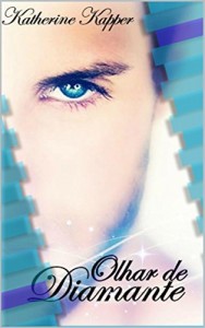 Baixar Olhar de Diamante pdf, epub, eBook