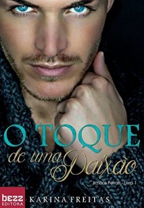 Baixar O Toque De Uma Paix&atilde;o: Irm&atilde;os Ferrari – Livro 1 pdf, epub, eBook