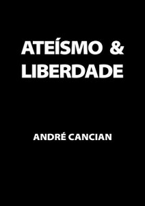 Baixar Ateísmo & Liberdade: Uma introdução ao livre-pensamento (Trilogia do Nada Livro 1) pdf, epub, eBook