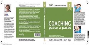 Baixar A Arte e a Ci&ecirc;ncia do Coaching- Passo a Passo: O Coaching Passo a Passo pdf, epub, eBook