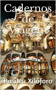 Baixar Cadernos de Viagem: Portugal e Espanha (Commentaria Itinerum Livro 3) pdf, epub, eBook
