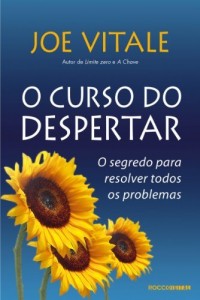 Baixar O curso do despertar: O segredo para resolver todos os problemas pdf, epub, eBook