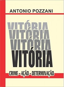 Baixar VITÓRIA: CRIME – AÇÃO – DETERMINAÇÃO pdf, epub, eBook