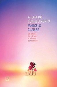 Baixar A ilha do conhecimento: Os limites da ciência e a busca por sentido pdf, epub, eBook