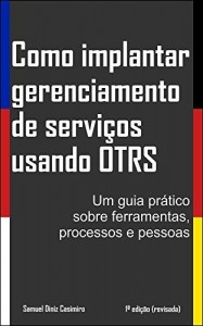 Baixar Como implantar gerenciamento de serviços usando OTRS pdf, epub, eBook