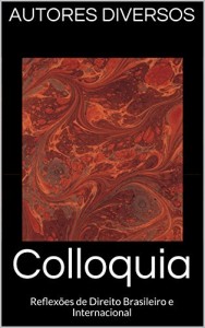 Baixar Colloquia: Reflex&otilde;es de Direito Brasileiro e Internacional pdf, epub, eBook