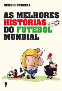 Baixar As Melhores Histórias do Futebol Mundial pdf, epub, eBook