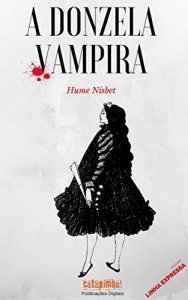 Baixar A Donzela Vampira (Linha Expressa Livro 1) pdf, epub, eBook