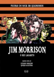 Baixar Jim Morrrison: O Rei Lagarto (Figuras do Rock em Quadrinhos Livro 4) pdf, epub, eBook