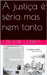 Baixar A justi&ccedil;a &eacute; s&eacute;ria mas nem tanto pdf, epub, eBook