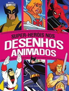 Baixar Super-Herois Nos Desenhos Animados pdf, epub, eBook