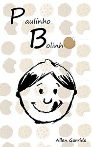 Baixar Paulinho Bolinho pdf, epub, eBook