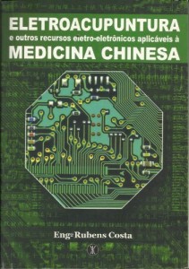 Baixar ELETROACUPUNTURA e outros recursos eletroeletrônicos aplicáveis à MEDICINA CHINESA pdf, epub, eBook