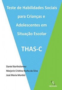 Baixar Teste de Habilidades Sociais para Crianças e Adolescentes em Situação Escolar: THAS-C pdf, epub, eBook