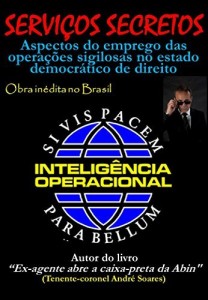 Baixar SERVIÇOS SECRETOS: Aspectos do emprego das operações sigilosas no estado democrático de direito pdf, epub, eBook