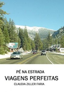 Baixar Pé na Estrada: Viagens Perfeitas pdf, epub, eBook