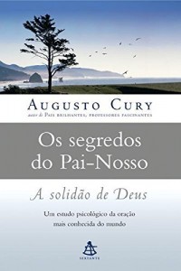 Baixar Os Segredos do Pai-nosso: Um estudo psicológico da oração mais conhecida do mundo pdf, epub, eBook