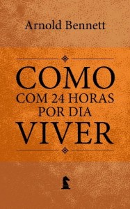 Baixar Como viver com 24 horas por dia pdf, epub, eBook