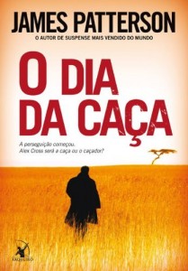 Baixar O dia da caça (Alex Cross Livro 14) pdf, epub, eBook