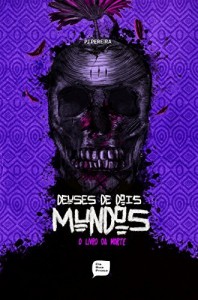 Baixar Deuses de dois mundos- o livro da morte pdf, epub, eBook