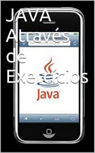 Baixar JAVA Através  de Exercícios pdf, epub, eBook