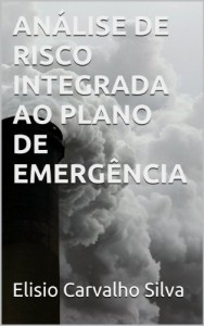 Baixar ANÁLISE DE RISCO INTEGRADA AO PLANO DE EMERGÊNCIA pdf, epub, eBook