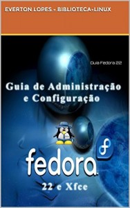 Baixar Guia Fedora 22: Guia  simples para novos usuários pdf, epub, eBook