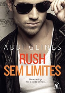 Baixar Rush sem limites: Ele tentou fugir. Mas a paixão foi maior. pdf, epub, eBook