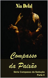 Baixar Compasso da Paixão (Compasso da Sedução Livro 2) pdf, epub, eBook