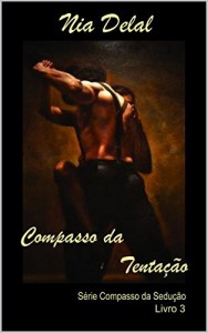 Baixar Compasso da Tenta&ccedil;&atilde;o (Compasso da Sedu&ccedil;&atilde;o Livro 3) pdf, epub, eBook