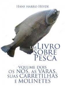 Baixar Nos, varas, carretilhas e molinetes (Um livro sobre pesca 2) pdf, epub, eBook
