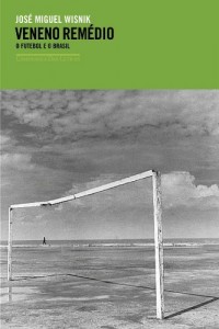 Baixar Veneno remédio – O futebol e o Brasil pdf, epub, eBook