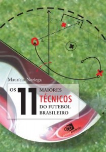 Baixar 11 maiores técnicos do futebol brasileiro, Os pdf, epub, eBook