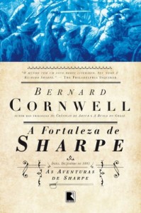 Baixar A Fortaleza de Sharpe (As aventuras de um soldado nas guerras napole&ocirc;nicas Livro 3) pdf, epub, eBook