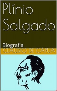 Baixar Pl&iacute;nio Salgado: Biografia (Grandes Brasileiros) pdf, epub, eBook