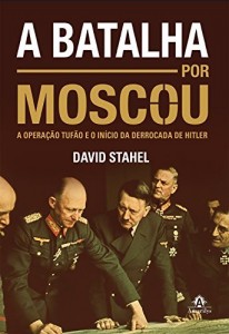 Baixar A batalha por Moscou pdf, epub, eBook