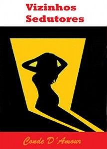 Baixar VIZINHOS SEDUTORES: Quando o Prazer Mora ao Lado… pdf, epub, eBook