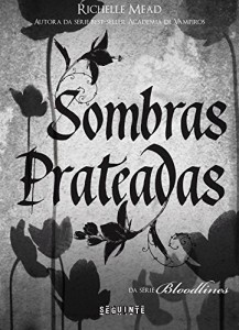 Baixar Sombras prateadas (Bloodlines) pdf, epub, eBook
