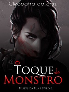 Baixar O Toque do  Monstro (Filhos da Lua Livro 3) pdf, epub, eBook