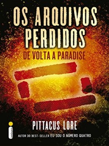 Baixar Os Arquivos Perdidos 8: De volta a Paradise (Os Legados de Lorien) pdf, epub, eBook