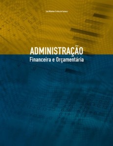 Baixar Administra&ccedil;&atilde;o financeira e or&ccedil;ament&aacute;ria pdf, epub, eBook