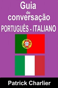 Baixar Guia de Conversação PORTUGUÊS – ITALIANO pdf, epub, eBook