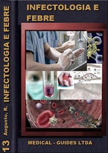 Baixar Infectologia Básica: manual das doenças infecto contagiosas: Modulo febre, inflamação e infecção (Guideline Médico Livro 13) pdf, epub, eBook
