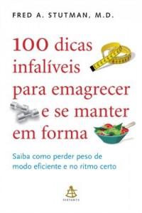 Baixar 100 dicas infal&iacute;veis para emagrecer e se manter em forma: Saiba como perder peso de modo eficiente e no ritmo… pdf, epub, eBook