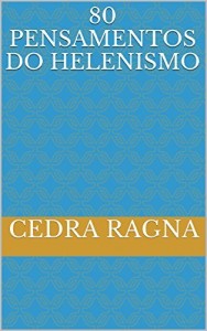 Baixar 80 Pensamentos do Helenismo pdf, epub, eBook