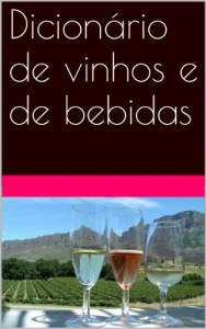 Baixar Dicionário de vinhos e de bebidas pdf, epub, eBook